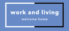 work and living – welcome home